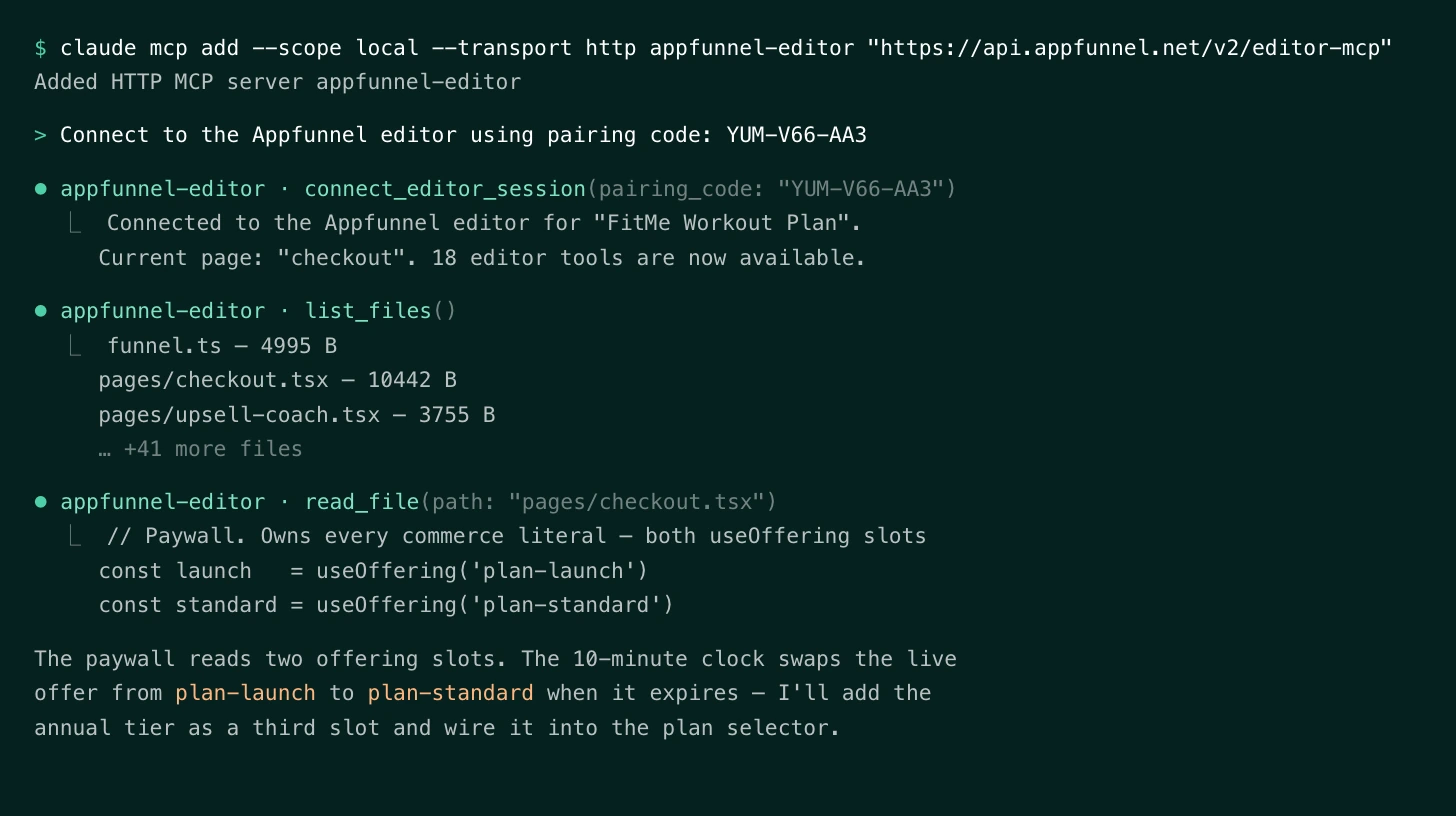A terminal transcript: adding the appfunnel-editor MCP server, connecting to a live editor session with a one-time pairing code, listing the funnel’s files, reading pages/checkout.tsx, and proposing to add an annual tier as a third offering slot.